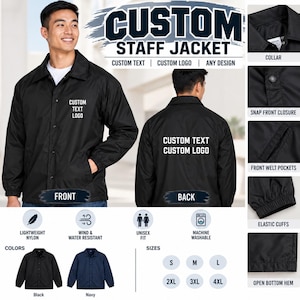 May include: A black nylon coach jacket featuring a snap front closure, elastic cuffs, and front welt pockets. The jacket displays the text CUSTOM TEXT LOGO on the front and back. It is available in black and navy, with a collar and open bottom hem.