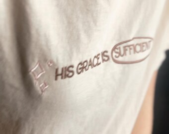 His Grace Is Sufficient Off White Tshirt - Faith Based Women’s Embroidered Tee
