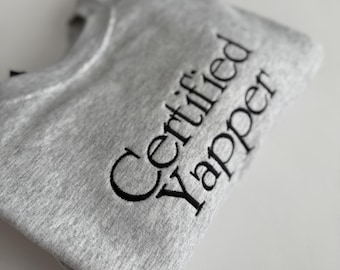 Certified Yapper- Adult Embroidered Crewneck