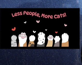 Adesivo de para-choque "Menos pessoas, mais gatos" - Presente engraçado para amantes de gatos