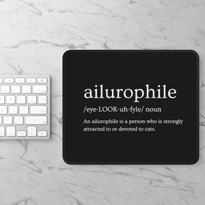 Katzenliebhaber Definition "ailurophile" Gaming Maus Pad, Büro Dekor, Geschenk Katzenliebhaber