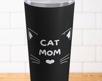 Cat Mom- Stainless Steel Travel Cup- With Lid - Black