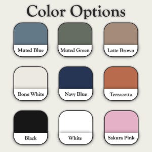 May include: A color chart titled Color Options displaying nine rounded square swatches with labels: Muted Blue, Muted Green, Latte Brown, Bone White, Navy Blue, Terracotta, Black, White, and Sakura Pink, each showing a solid color block.