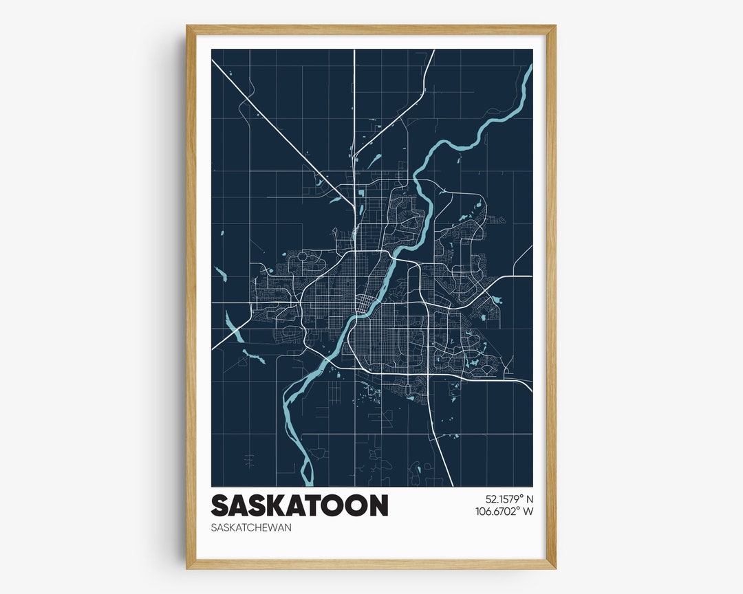 Saskatoon Map Print, Saskatchewan Wall Art, Saskatoon Canada Poster Etsy