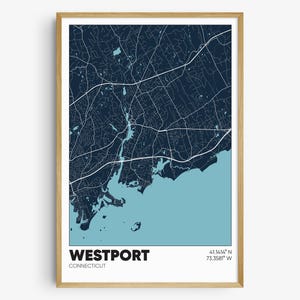 May include: A navy blue and light blue map print of Westport, Connecticut. The map shows the town's streets and coastline. The text "WESTPORT CONNECTICUT" and the coordinates "41.1414° N 73.3581° W" are printed below the map.