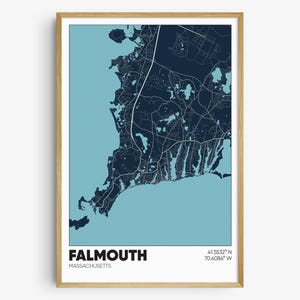 May include: A blue and white map print of Falmouth, Massachusetts. The map shows the streets and waterways of the town. The text "FALMOUTH, MASSACHUSETTS" and the coordinates "41.5532° N 70.6086° W" are printed at the bottom of the map.