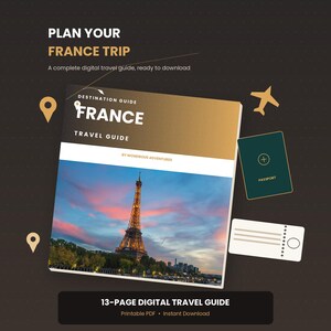 May include: A digital travel guide for France featuring a cover with the Eiffel Tower at sunset, the text "DESTINATION GUIDE FRANCE TRAVEL GUIDE BY WONDROUS ADVENTURES," a dark green passport icon, a white boarding pass, and location pin graphics.
