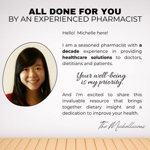 May include: A smiling woman with long dark hair is pictured in a white oval. She is wearing a red shirt. The text reads "ALL DONE FOR YOU BY AN EXPERIENCED PHARMACIST" and "Hello! Michelle here! I am a seasoned pharmacist with a decade experience in providing healthcare solutions to doctors, dietitians and patients. Your well-being is my priority. And I'm excited to share this invaluable resource that brings together dietary insight and a dedication to improve your health. The Michellicions".