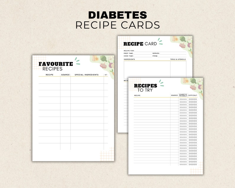 May include: Printable recipe cards for diabetes-friendly recipes. The cards are divided into two sections: "Favourite Recipes" and "Recipes to Try". Each section has columns for recipe name, source, special ingredients, and difficulty level.