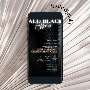 May include: A black and gold digital invitation for an All Black Affair. The event is hosted by The Starlight Event Management Co. and is celebrating the 15th "Harmony Celebration" Gala. The event will be held on Sunday, September 29th at 4:00 PM at the Faucet Hotel. The dress code is all black attire. RSVP by May 15th.