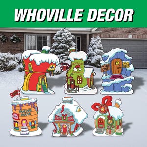 May include: Colorful Whoville-themed yard decorations. The image features six whimsical, cartoonish houses covered in snow. The houses are various colors, including red, green, and blue, with unique architectural details. The text "WHOVILLE DECOR" is at the top.