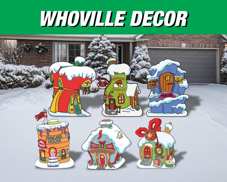 May include: Colorful Whoville-themed yard decorations. The image features six whimsical, cartoonish houses covered in snow. The houses are various colors, including red, green, and blue, with unique architectural details. The text "WHOVILLE DECOR" is at the top.