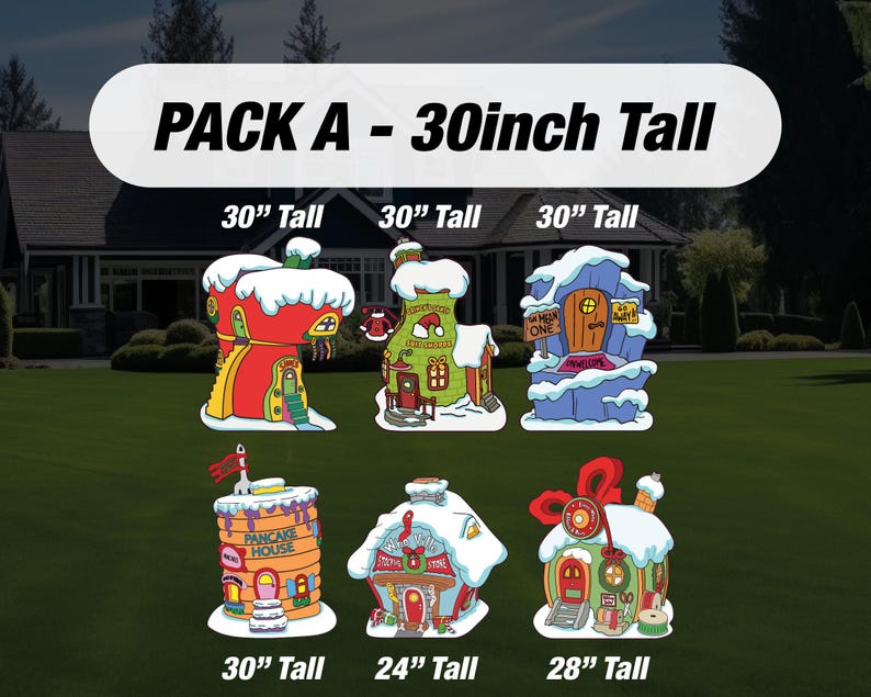 May include: A collection of six colorful, whimsical house-shaped yard decorations. Each house is covered in snow and has unique architectural details. The text "PACK A - 30inch Tall" is at the top. The houses range from 24 to 30 inches tall.