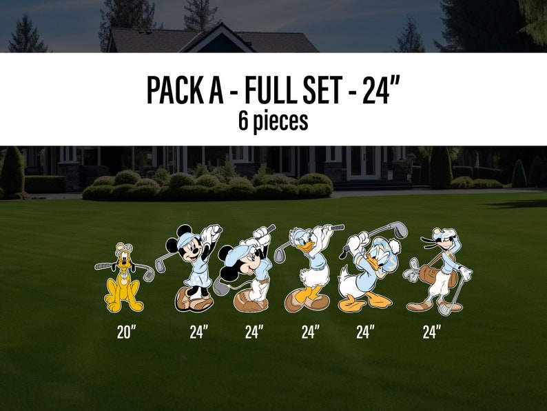 May include: A set of six 24-inch tall cartoon character yard decorations featuring Mickey Mouse, Donald Duck, and Goofy playing golf.  The characters are wearing blue and white outfits and holding golf clubs.  The text "PACK A - FULL SET - 24" and "6 pieces" is displayed above the characters.