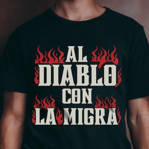 "Al Diablo Con La Migra" Grafik Design | Anti-ICE Demonstration Einwanderung PNG für Shirts, Poster & Aktivismus."