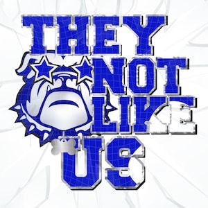 They Not Like Us Bulldog Faux Glitter Velvet Graphic Design School Team Pride Royal Blue White Team Spirit DIY T-shirt SPECIAL REQUEST