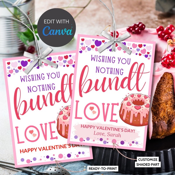 Cake Bundt Valentine Printable  Editable Tag | Wishing You Nothing Bundt Love | School Pto Pta Thanks | Teacher Staff Employee Bakery Cake