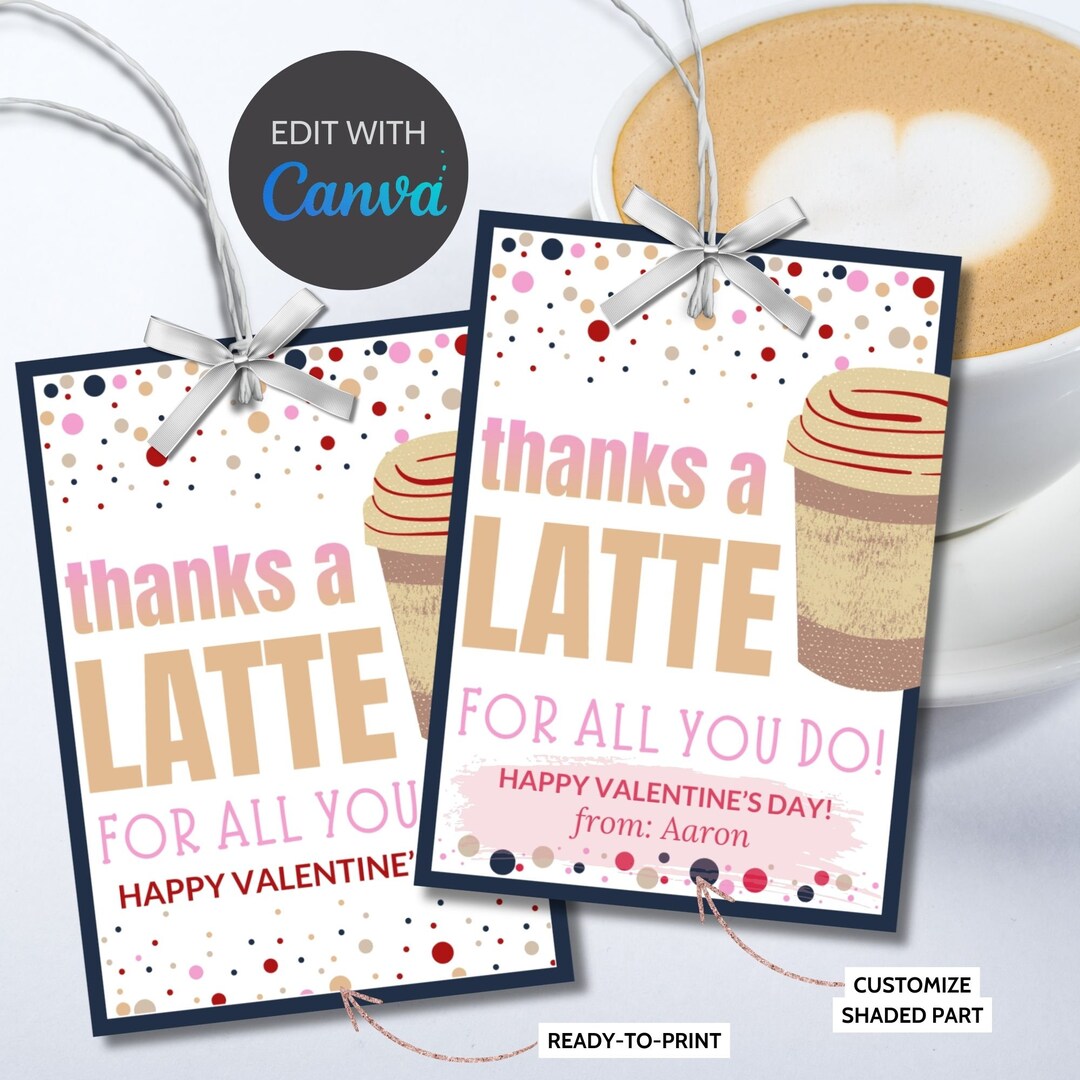 Coffee Thanks a Latte Valentine Printable Gift Tag Teacher Staff ...