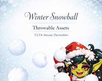 Winter Snowball T.I.T.S. Bundle - 6 Snowball Throwables for VTubers & Twitch Streams