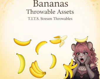 Banana T.I.T.S. Throwables | 8 Banana PNG Stream Assets | Twitch & VTuber Redeems