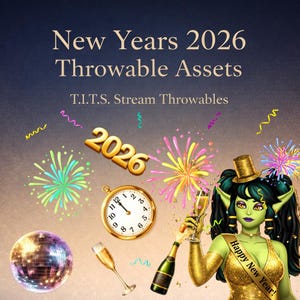 New Year 2026 T.I.T.S. Bundle | 16 Festive PNG Throwables for Twitch & VTuber Streams