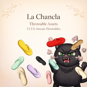 May include: An illustration features a black cat with an angry expression, surrounded by colorful flip-flops. The text "La Chancla" and "Throwable Assets" are displayed at the top. The flip-flops are in various colors, including yellow, red, and pink.