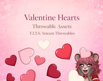 Valentine Hearts T.I.T.S. Throwables | 5 Heart PNG Stream Assets | Twitch & VTuber Redeems