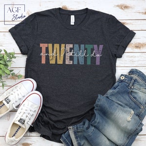 TWENTY and I still do, 20th Wedding Anniversary, 20 Year Anniversary, Husband Gift, Wife Gift, 20th Anniversary T Shirt, Couples shirt