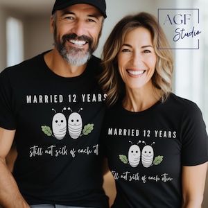Married 12 Years Still Not Silk Of Each Other | Twelfth Wedding Anniversary Shirt | Silk Anniversary | Husband Gift | Wife Gift | Funny Gift
