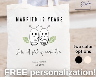 Married 12 Years Still Not Silk Of Each Other, Personalized Tote Bag, 12th Anniversary Gift, Silk Anniversary Gift, Husband Gift, Wife Gift