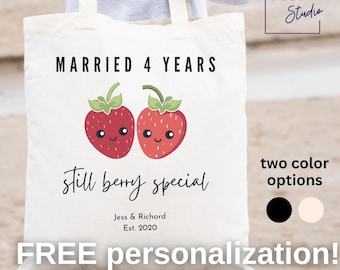 Married 4 Years Still Berry Special, Personalized Tote Bag, 4th Anniversary Gift, Fruit Anniversary Gift, Custom Tote, Husband and Wife Gift