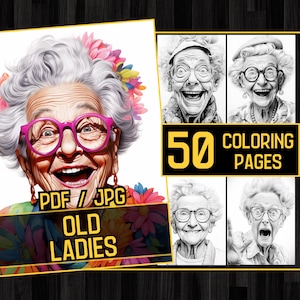 Old Ladies 50 Coloring Page Book, Adults kids - Grayscale Coloring Pages - Printable PDF, old women coloring, grandma, seasoned women