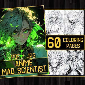 Peut inclure: Un téléchargement numérique de 60 pages à colorier mettant en scène des scientifiques fous d'anime. L'image de couverture montre une femme d'anime aux cheveux verts portant des lunettes et une blouse de laboratoire. Le texte "PDF / JPG ANIME MAD SCIENTIST" est sur la couverture.