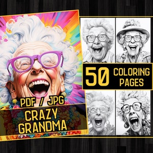 Crazy Grandma 50 Coloring Page Book, Adults kids - Grayscale Coloring Pages - Printable PDF, old women coloring, grandma,seasoned women