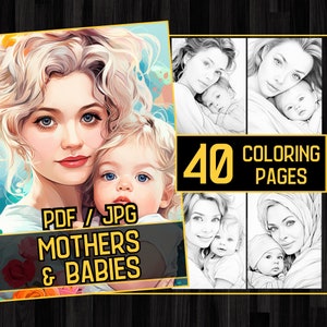 Mothers and Babies 40 Coloring Page Book, Adults kids - Grayscale Coloring Pages - Printable PDF,family coloring, Mother Coloring