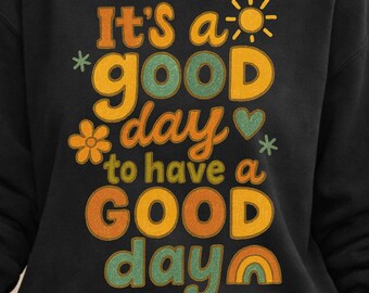 It’s A Good Day PNG, Positive Quote Sublimation, Motivational Design, Mental Health PNG File