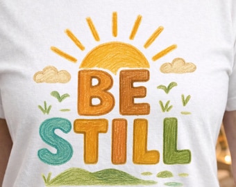 Sei noch PNG, Boutique-Kirchen-Shirt PNG, bunte Glaubens-Grafik