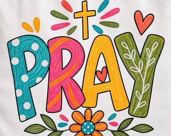 May include: A white tote bag featuring a colorful graphic with the word PRAY in large letters. The P is teal with white dots, the R is pink with orange stripes, the A is yellow with a small red heart, and the Y is green with white vines.