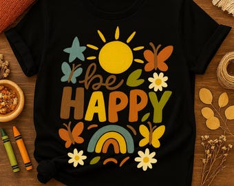 Be Happy PNG, Motivational Sublimation PNG, Positive Quote