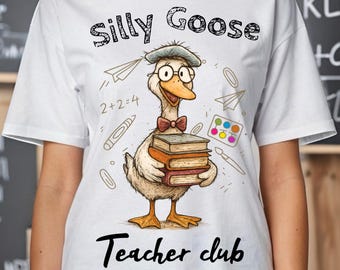Silly Goose Teacher Club PNG, Teacher Appreciation PNG, Cute Teacher Goose, Classroom Humor PNG, Teacher Gift, Instant Download