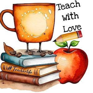 Teach with love PNG, Teacher shirt png, Back to school png, Teacher sublimation design downloads, Teacher tote bag png, Teacher PNG files