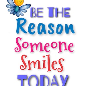 Be the reason someone smiles today PNG, Tshirt Png download, Positive quote sublimation design, Mental health motivational png, Sublimation