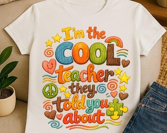 I’m The Cool Teacher They Told You About PNG, Teacher Sublimation Design