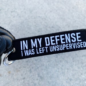 In my defense I was left unsupervised Embroidered Keychain - Custom Keychain - Keytag