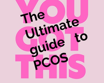 The Ultimate PCOS Guide