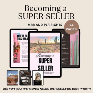 May include: A digital marketing guide titled "Becoming a Super Seller" with MRR and PLR rights, displayed on multiple tablets. The image includes the text "24 PAGES" and smaller guides for Canva and marketing.