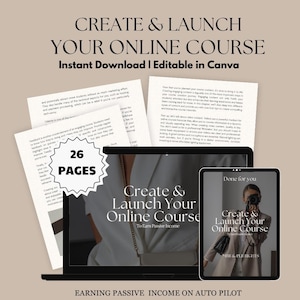 以下が含まれることがあります： オンラインコースの作成と立ち上げに関するデジタルマーケティングコースガイド。ラップトップとタブレットに「オンラインコースの作成と立ち上げ」というタイトルと「受動収入を得るために」というキャッチフレーズが表示されています。コースガイドは26ページあり、オンラインコースの作成と立ち上げに関する情報が含まれています。