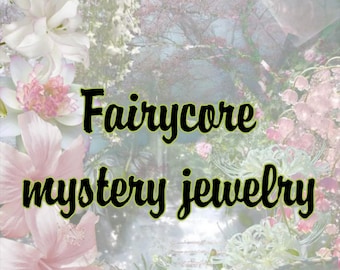 Fairycore mystery jewerly, mystery bag, lucky dip, aesthetic jewerly, mystery box, fairy and nature inspired