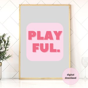 Playful pink typography instant download wall art, inspirational lively vibrant printable poster, colorful modem quote digital download