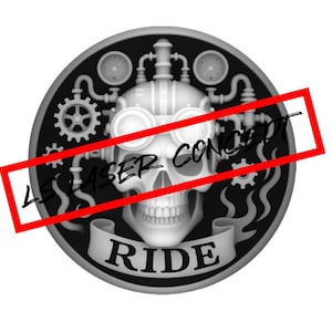 May include: A black and white steampunk-style design featuring a skull with goggles, gears, and gauges. The word "RIDE" is displayed on a banner below the skull. The text "LASER CONCEPT" is crossed out.